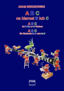 ABC na klarnet B lub C cz.1 Podręcznik do nauki gry na klarnecie
