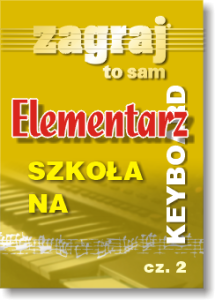 Elementarz na keyboard Zagraj to sam 2 Studio Bis