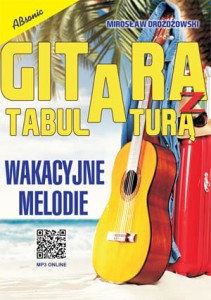 Gitara z tabulaturą - wakacyjne melodie