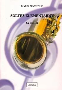 Solfeż Elementarny - Klasa III - Maria Wacholc