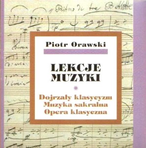 Lekcje muzyki - Dojrzały klasycyzm, Muzyka sakralna, Opera klasyczna + CD