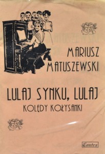 Lulaj Synku Lulaj - kolędy kołysanki