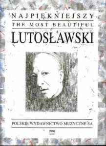 Najpiękniejszy Lutosławski