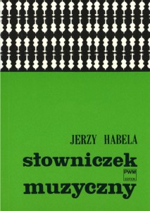 Słowniczek Muzyczny Jerzy Habela