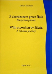 Z akordeonem przez Śląsk - Muzyczna podróż
