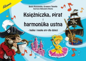 Księżniczka, pirat i harmonijka ustna - bajka i nauka gry dla dzieci